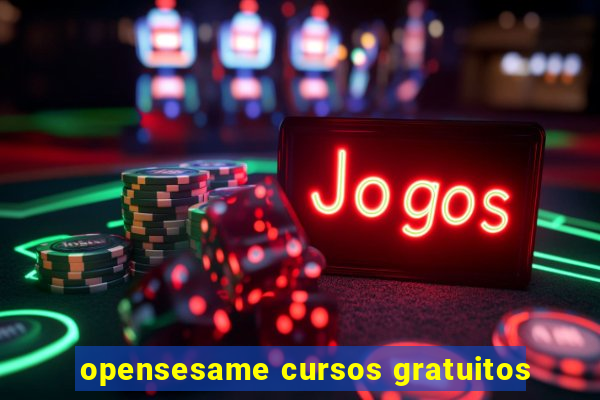 opensesame cursos gratuitos